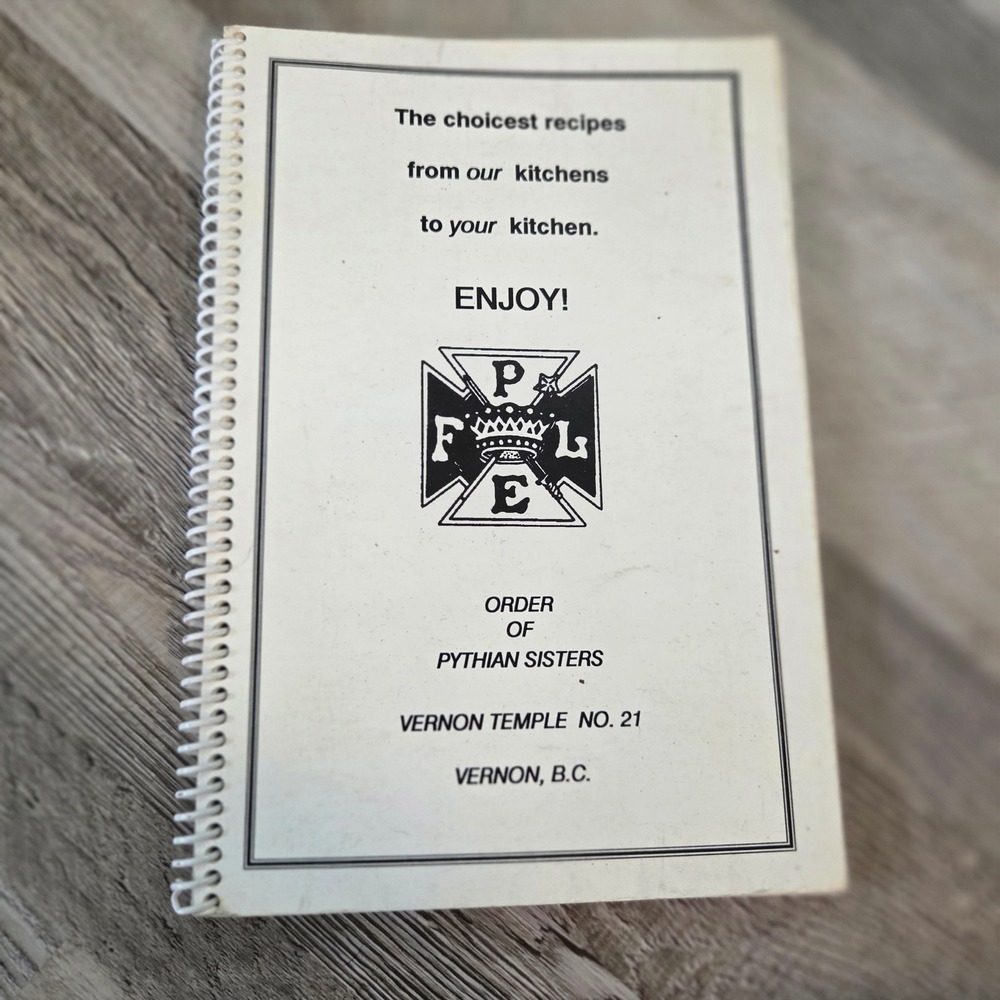 Vintage 1989 Pythian Sisters Vernon Temple No 21 BC Community Cookbook Spiral